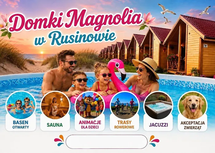 Domki Magnolia Rusinowo 